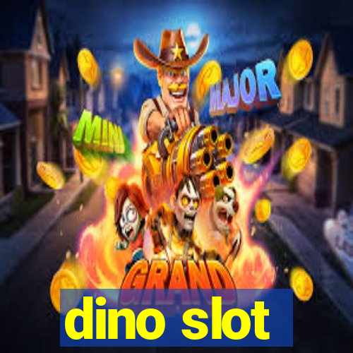 dino slot