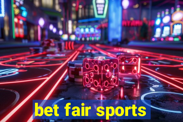 bet fair sports