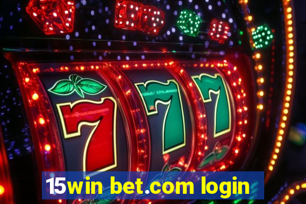 15win bet.com login