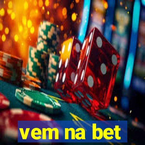 vem na bet