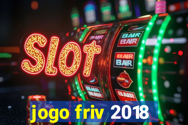 jogo friv 2018