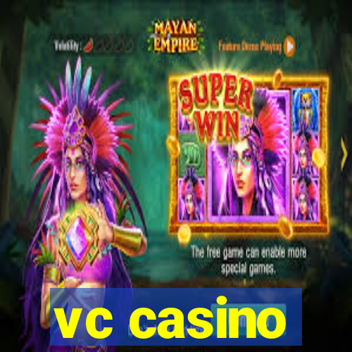 vc casino