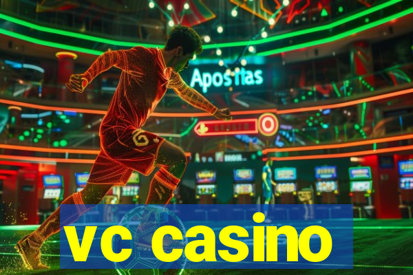 vc casino