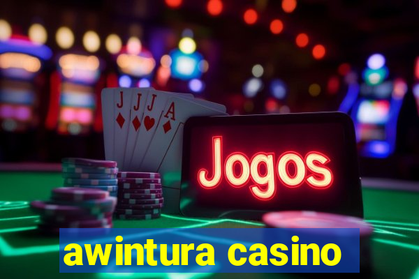 awintura casino