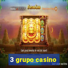 3 grupo casino