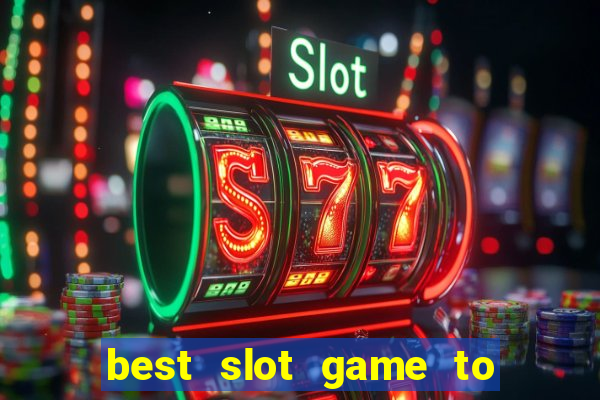 best slot game to win money