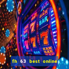 fh 63 best online slots casino games