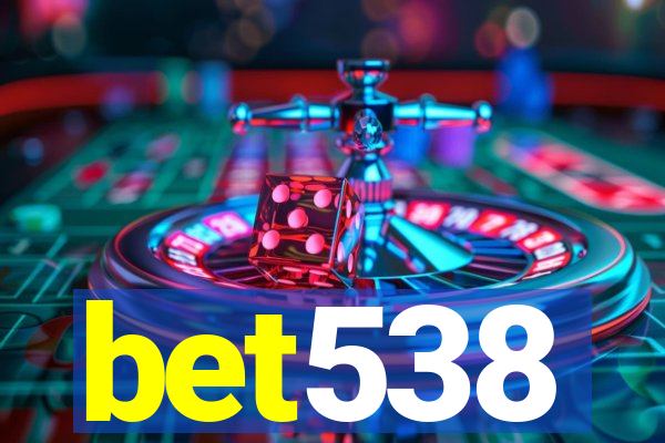 bet538