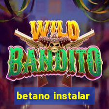 betano instalar