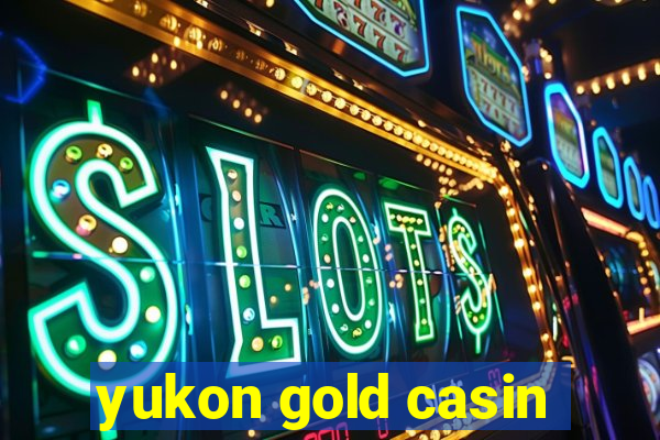 yukon gold casin