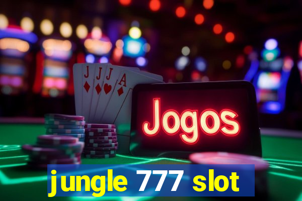 jungle 777 slot