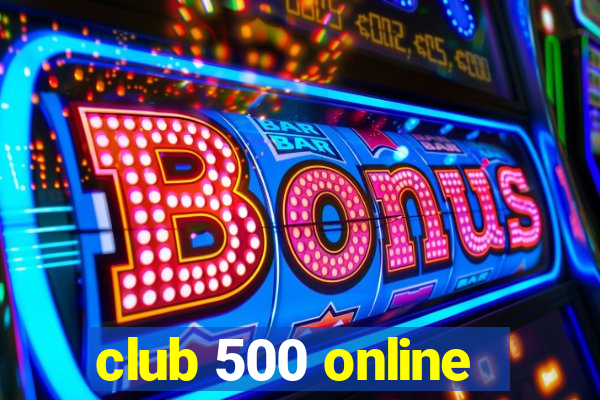 club 500 online