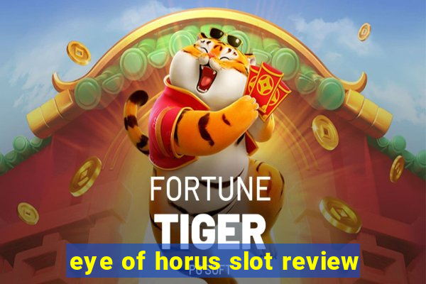 eye of horus slot review