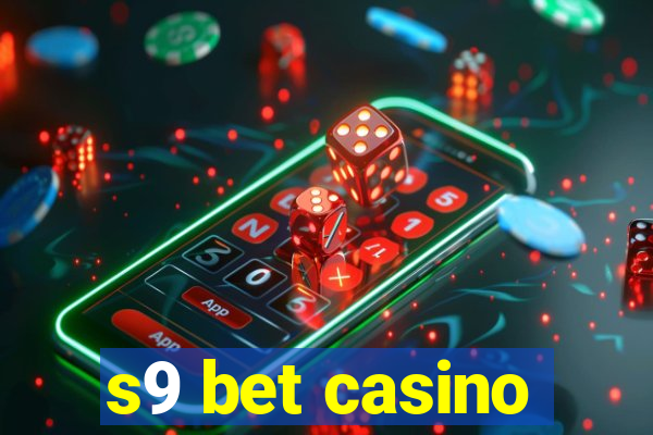 s9 bet casino