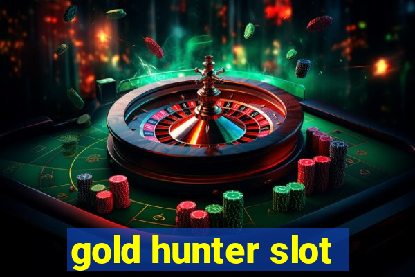 gold hunter slot