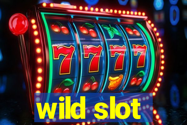 wild slot