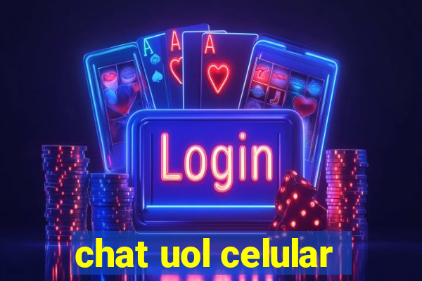 chat uol celular