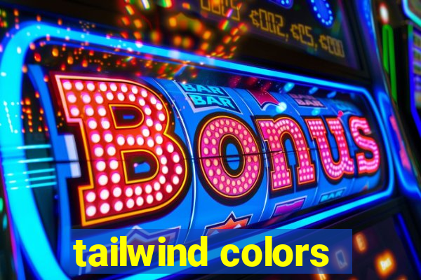 tailwind colors