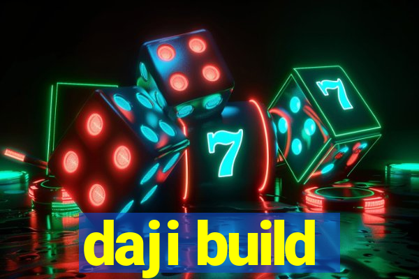 daji build