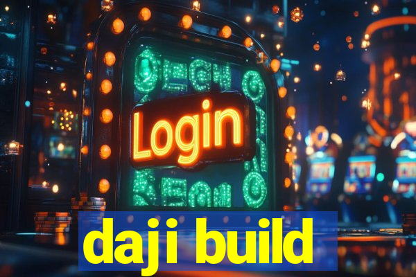 daji build