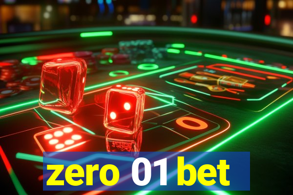 zero 01 bet