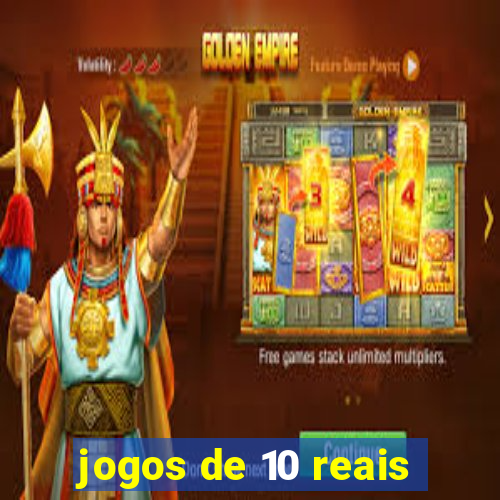 jogos de 10 reais