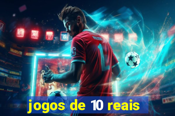 jogos de 10 reais