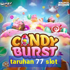 taruhan 77 slot