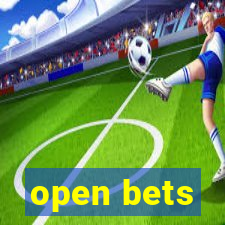 open bets