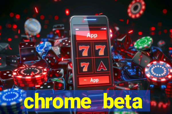 chrome beta download pc