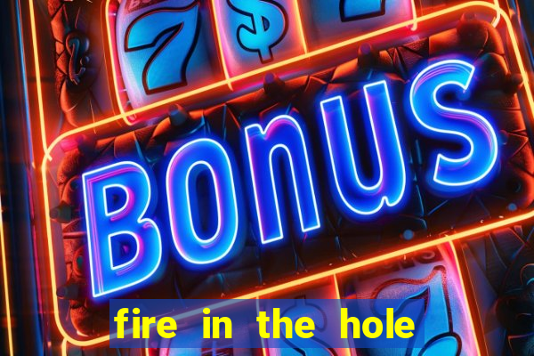 fire in the hole slot demo