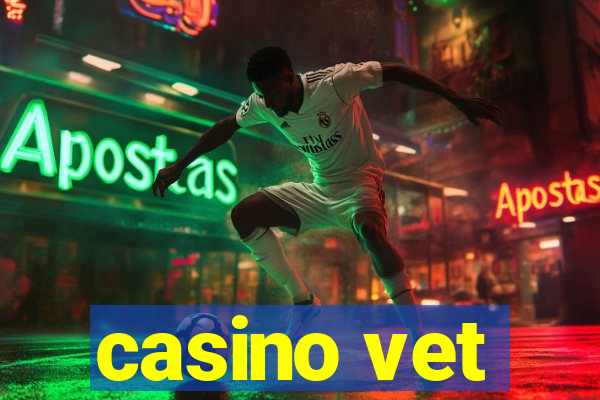 casino vet