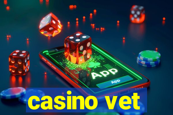 casino vet