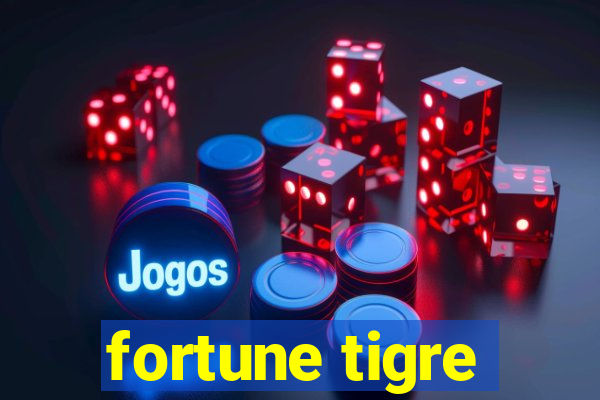 fortune tigre