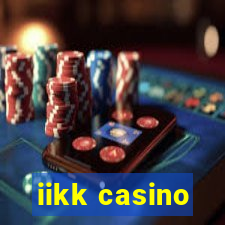 iikk casino