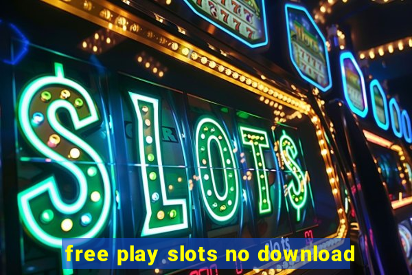 free play slots no download