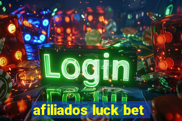 afiliados luck bet