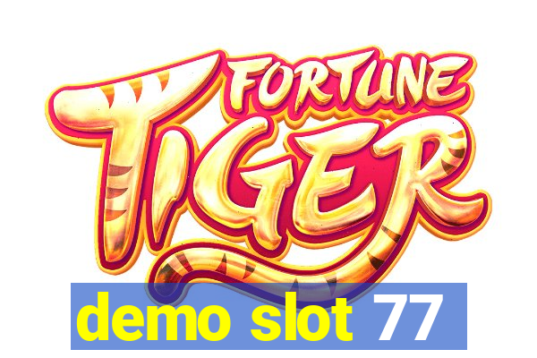 demo slot 77