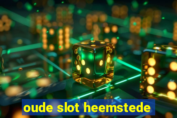 oude slot heemstede