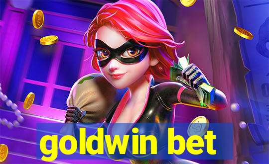 goldwin bet