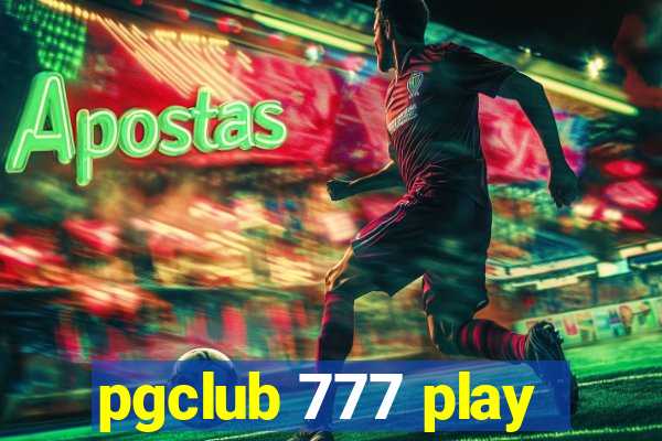 pgclub 777 play