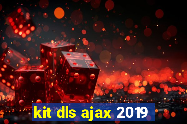 kit dls ajax 2019