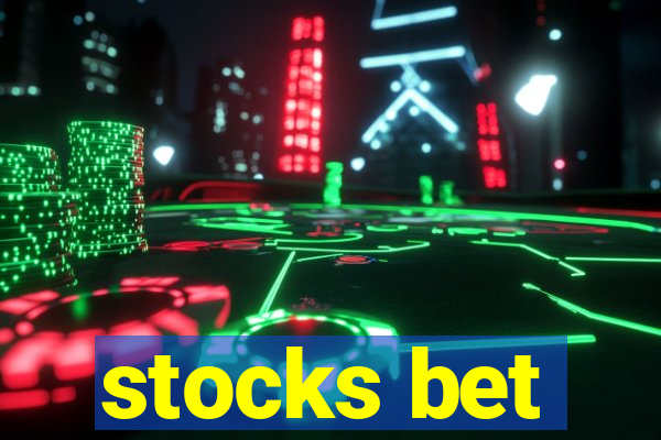 stocks bet