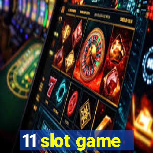 11 slot game