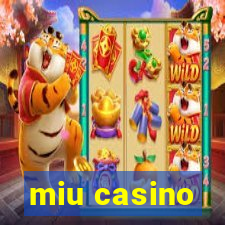 miu casino