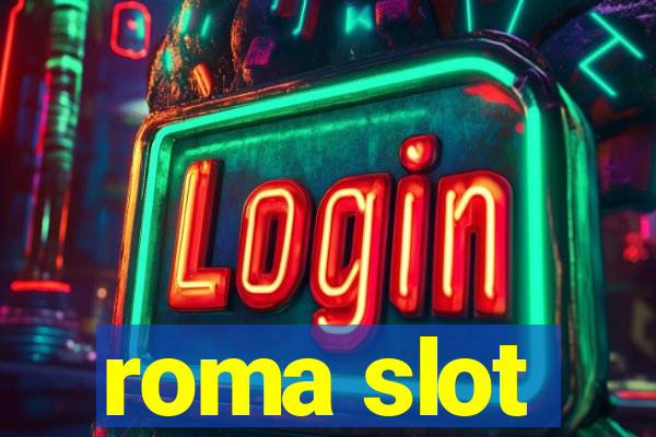 roma slot