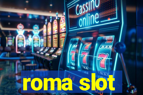 roma slot