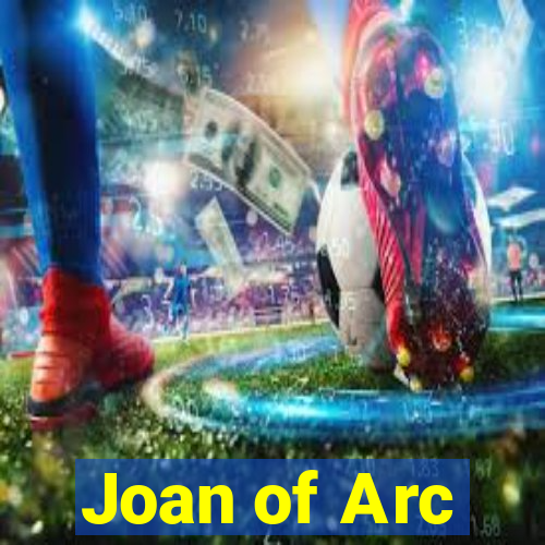 Joan of Arc