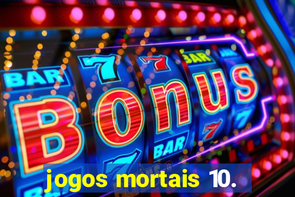 jogos mortais 10.