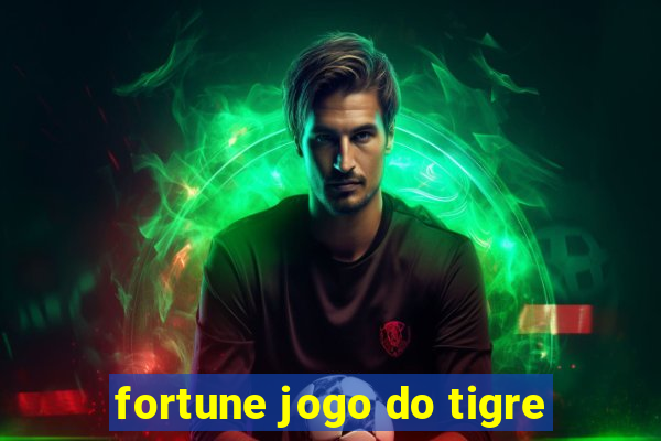 fortune jogo do tigre